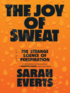 Cover image for The Joy of Sweat